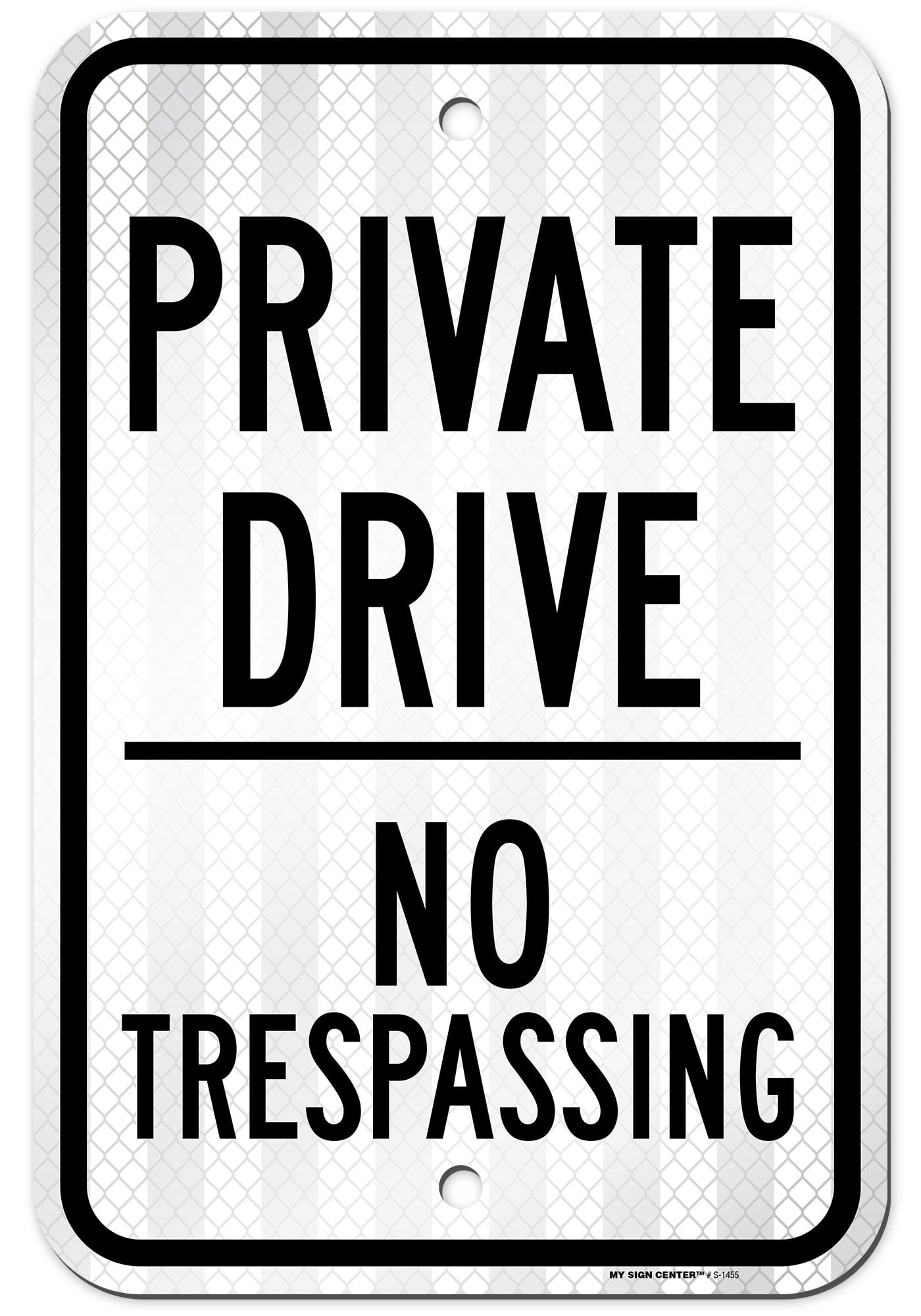 Private Drive No Trespassing 12 x 18 Aluminum Sign 