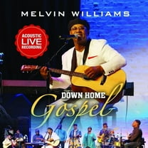 Melvin Williams - Down Home Gospel - Music & Performance - CD