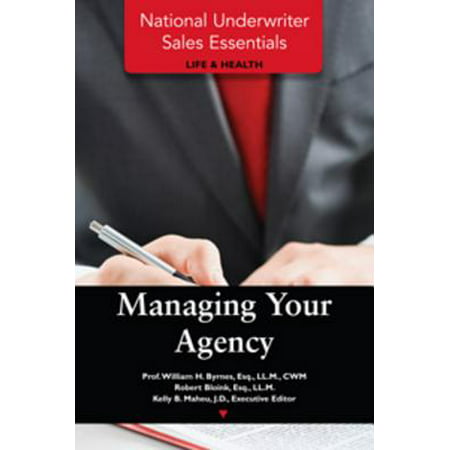 National Underwriter Sales Essentials (Life & Health): Managing Your Agency -