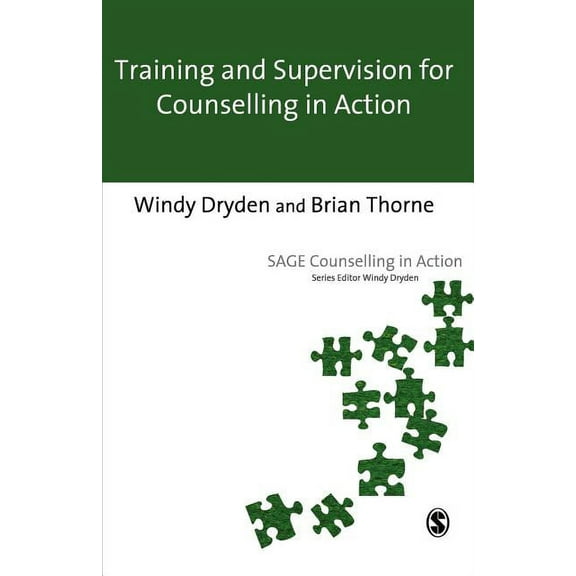 Counselling in Action Training and Supervision for Counselling in Action, (Paperback)