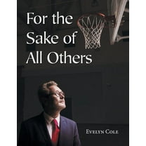 For The Sake Of All Others, (Paperback)