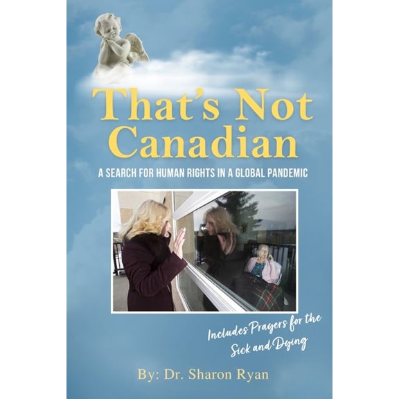 That's Not Canadian: A Search For Human Rights in A Global Pandemic, (Paperback)