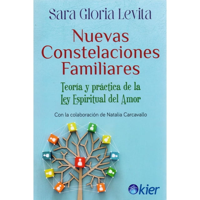 Libro Nuevas Constelaciones Familiares Tapa Blanda, Autor Sara Gloria Levita, Editorial Editorial Kier