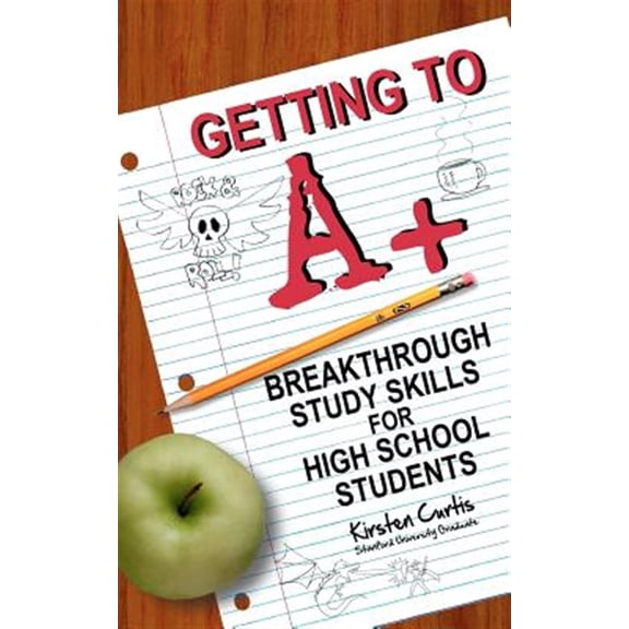 Pre-Owned Getting to A +: Breakthrough Study Skills for High School Students Paperback
