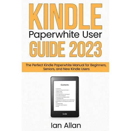Kindle Paperwhite User Guide 2023 (Paperback)