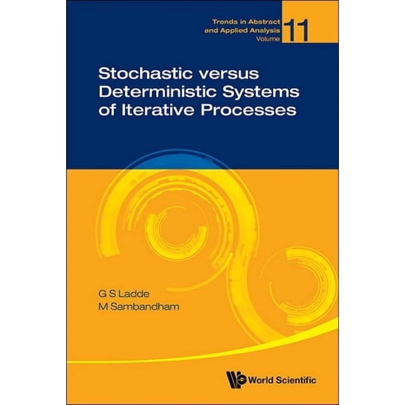 Stochastic Versus Deterministic Systems Iterative Processes, (Hardcover)