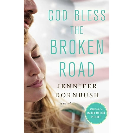 God Bless America Bear - God Bless the Broken Road : A Novel