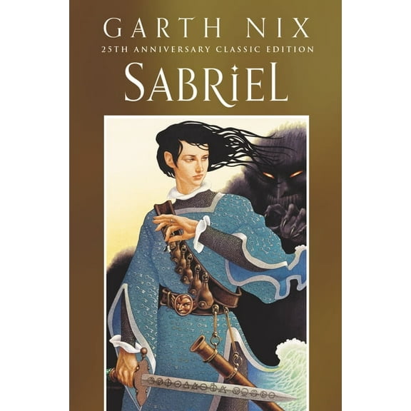 Old Kingdom Sabriel 25th Anniversary Classic Edition, Book 1, (Paperback)