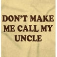 thumbnail image 2 of Dont Make Me Call My Uncle Romper Boys or Girls Infant Baby Brisco Brands 18M, 2 of 6