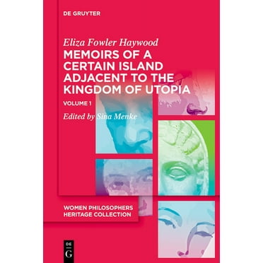 Memoirs of a Certain Island Adjacent to the Kingdom of Utopia