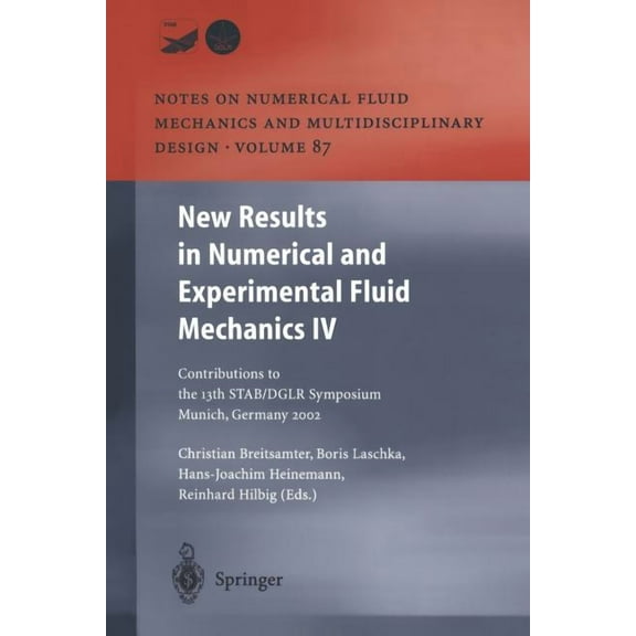 Notes on Numerical Fluid Mechanics and M New Results in Numerical and Experimental Fluid Mechanics IV: Contributions to the 13th Stab/Dglr Symposium Munich, Germ, Book 87, (Paperback)