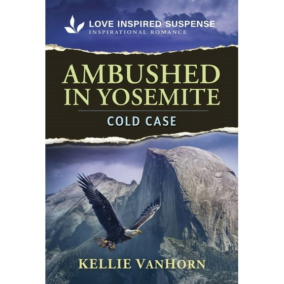 Ambushed in Yosemite, (Park Ranger Agents Book 1)