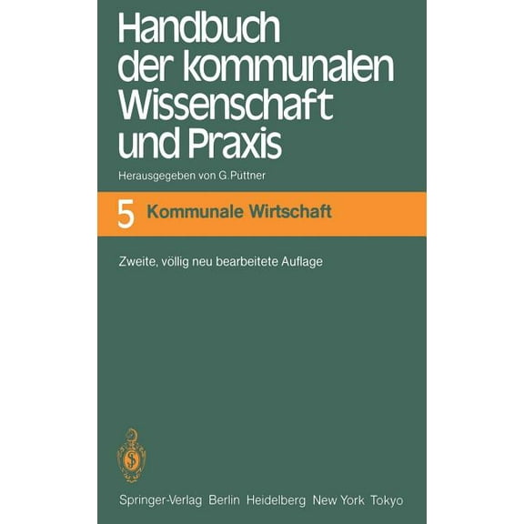Handbuch Der Kommunalen Wissenschaft Und PRAXIS: Band 5 Kommunale Wirtschaft, (Hardcover)