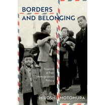 Borders and Belonging: Toward a Fair Immigration Policy, (Hardcover)