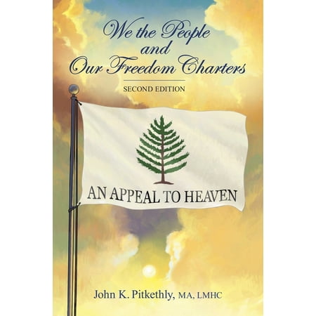 We the People and Our Freedom Charters Second Edition (Paperback)