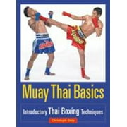 Angle View: Muay Thai Basics: Introductory Thai Boxing Techniques, Used [Paperback]
