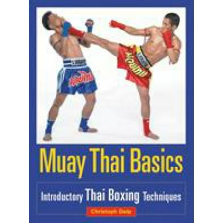 Muay Thai Basics: Introductory Thai Boxing Techniques, Used [Paperback]