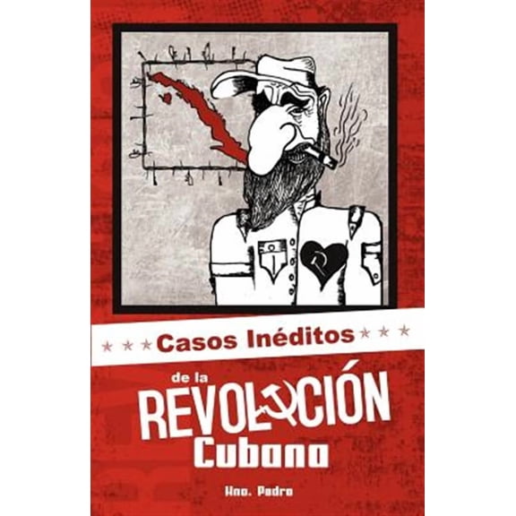 Casos in Ditos de La Revoluci N Cubana