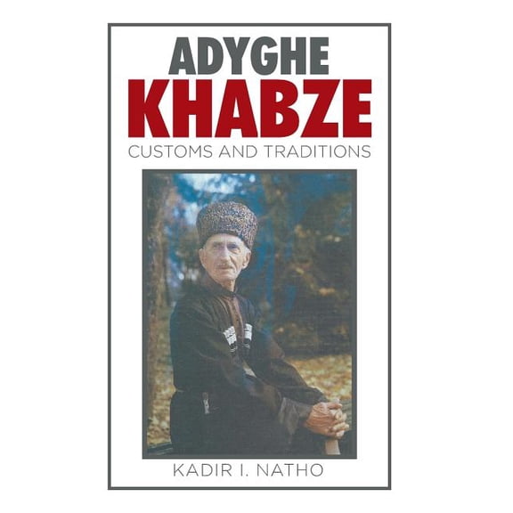 Adyghe Khabze: Book I, (Hardcover)