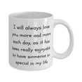 thumbnail image 2 of I will always love you more and more each day, as it has been really enjoyable to have 15oz Mug, Husband Cup, Joke For Husband, 2 of 2