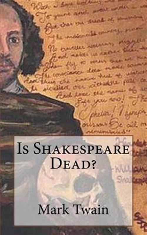 Is Shakespeare Dead? (Paperback)