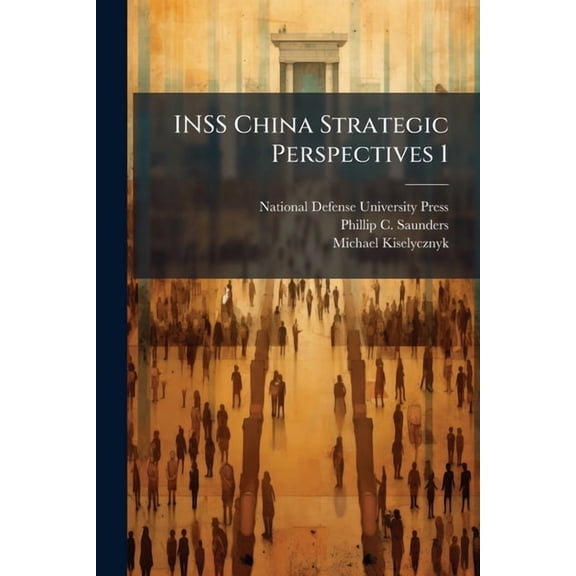 INSS China Strategic Perspectives 1, (Paperback)