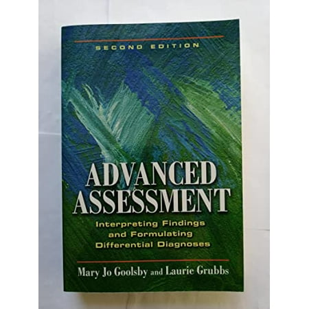 Advanced Assessment : Interpreting Findings and Formulating Differential Diagnoses, Used [Paperback]