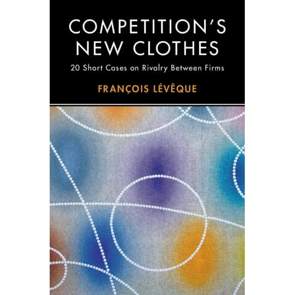 Competition's New Clothes, (Paperback)