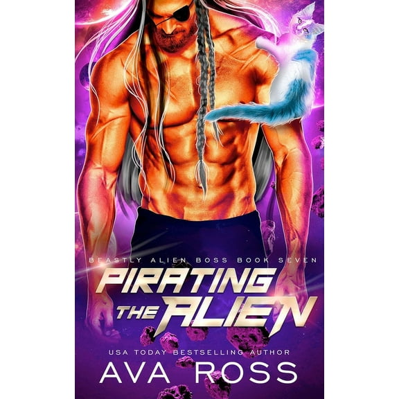 Beastly Alien Boss Pirating the Alien: A Sci-fi Alien Romance, Book 7, (Paperback)