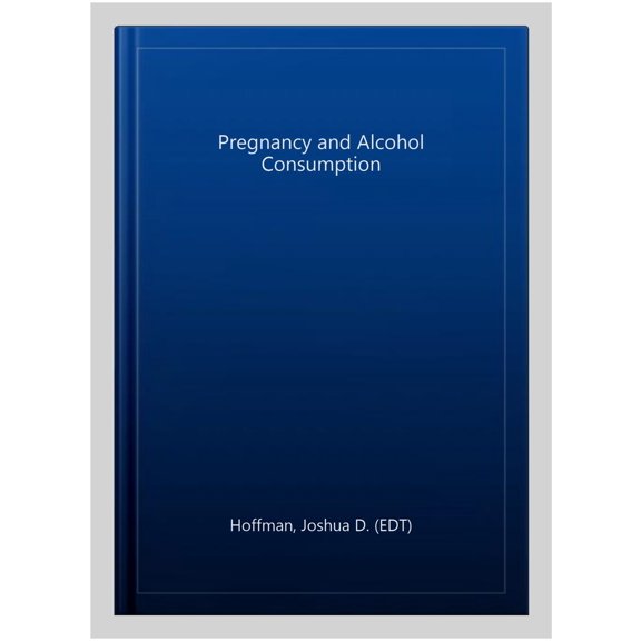 Pre-Owned Pregnancy and Alcohol Consumption