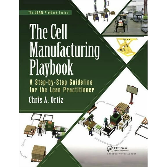 Lean Playbook: The Cell Manufacturing Playbook (Paperback)