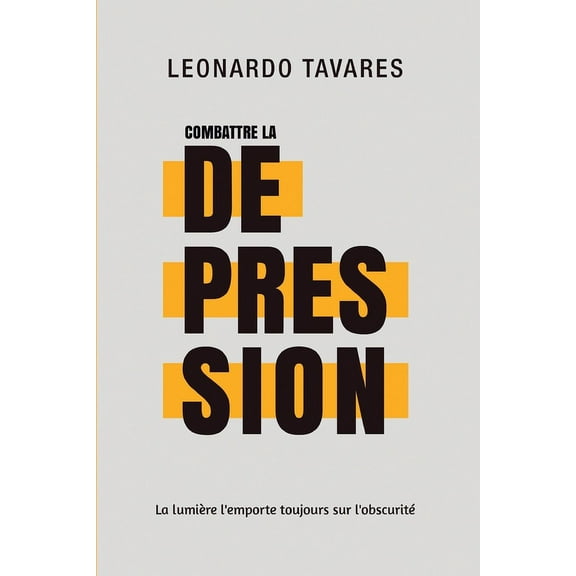 Combattre la Dépression, (Paperback)