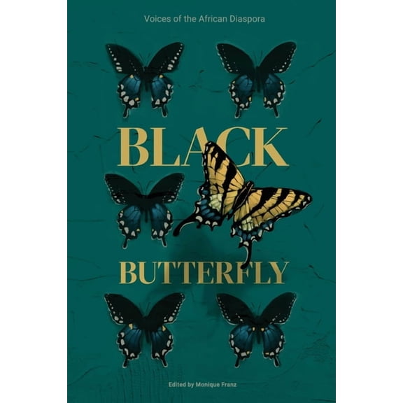 Black Butterfly: Voices of the African Diaspora, (Paperback)