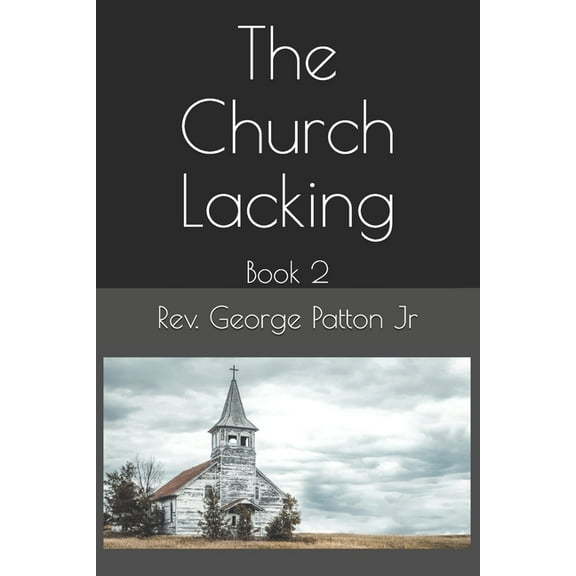The Church Lacking (Paperback)
