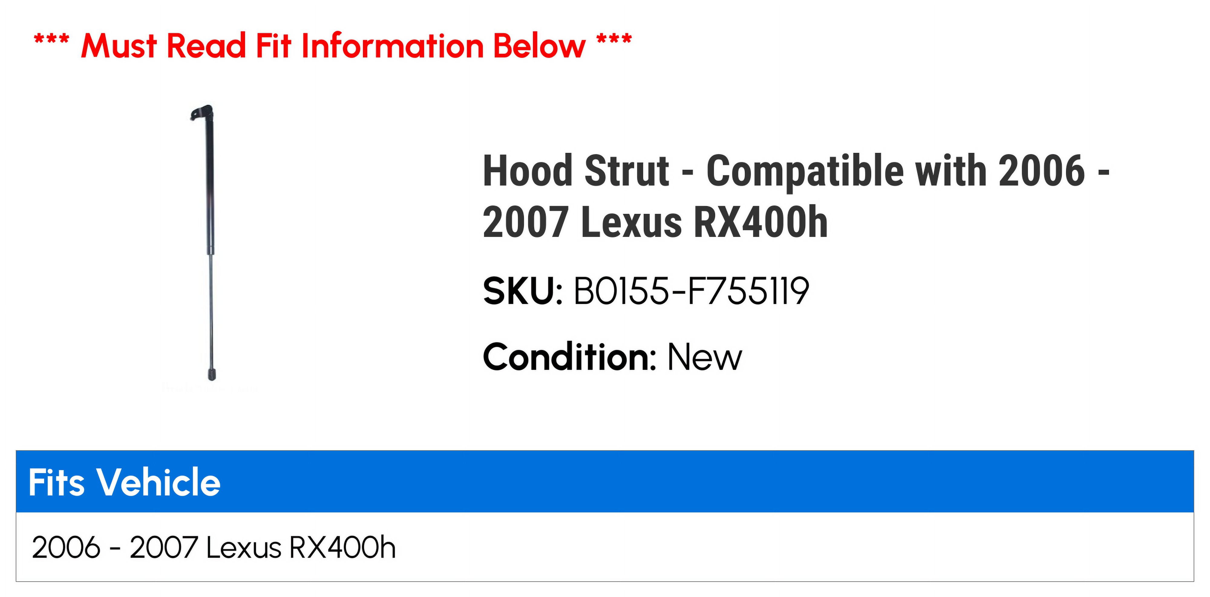 Hood Strut - Compatible with 2006 - 2007 RX400h