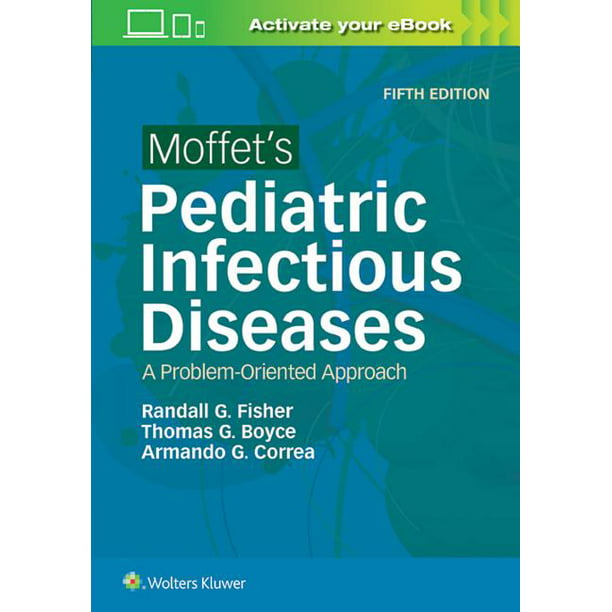 Moffet's Pediatric Infectious Diseases : A Problem ...