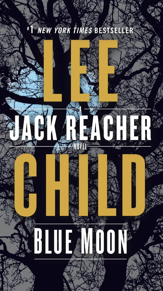 Pre-Owned Blue Moon: A Jack Reacher Novel (Mass Market Paperback) 039959356X 9780399593567