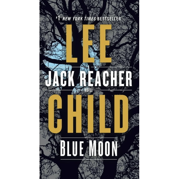 Pre-Owned Blue Moon: A Jack Reacher Novel (Mass Market Paperback) 039959356X 9780399593567