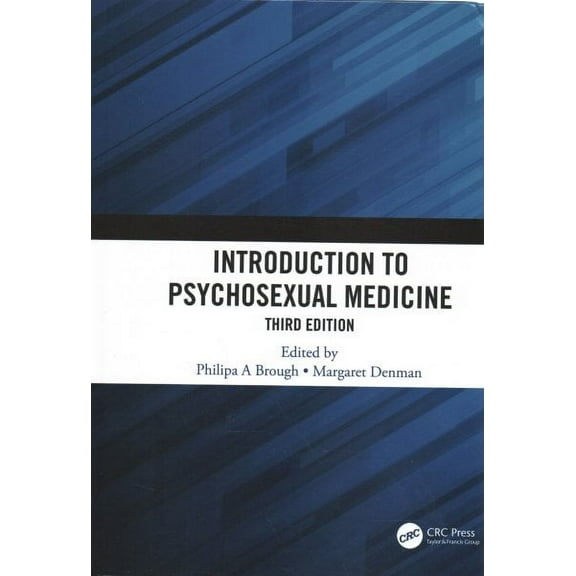 Introduction to Psychosexual Medicine: Third Edition (Hardcover)