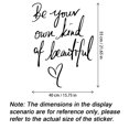 thumbnail image 7 of Inspirational Wall Decals Peel and Stick, Be Your Own Kind of Beautiful Black Wall Stickers Decor, 7 of 7