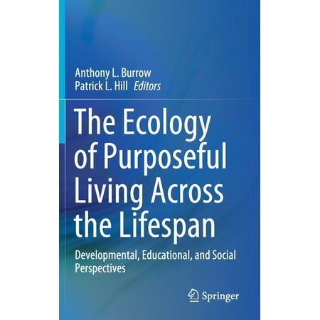 UPC: 9783030520779 | The Ecology of Purposeful Living Across the Lifespan (Hardcover)
