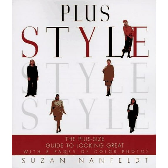 Pre-Owned Plus Style: The Plus-Size Guide to Looking Great (Paperback) 0452275962 9780452275966