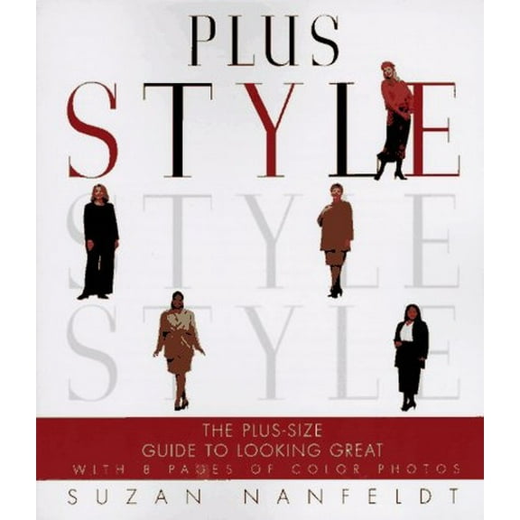 Pre-Owned Plus Style: The Plus-Size Guide to Looking Great (Paperback) 0452275962 9780452275966