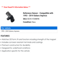 thumbnail image 2 of Reference Sensor - Compatible with 1993 - 2014 Subaru Impreza 1994 1995 1996 1997 1998 1999 2000 2001 2002 2003 2004 2005 2006 2007 2008 2009 2010 2011 2012 2013, 2 of 2