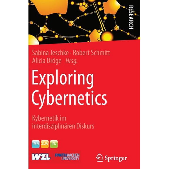 Exploring Cybernetics: Kybernetik Im Interdisziplinären Diskurs, (Hardcover)