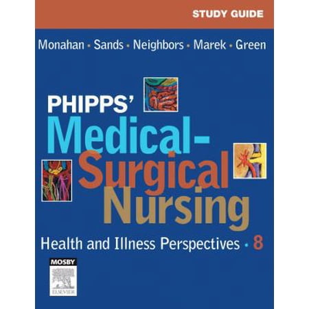 Pre-Owned Study Guide for Phipps Medical-Surgical Nursing: Health & Illness Perspectives (Paperback) 0323031714 9780323031714
