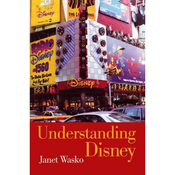 Pre-Owned Understanding Disney: The Manufacture of Fantasy (Paperback) 0745614841 9780745614847