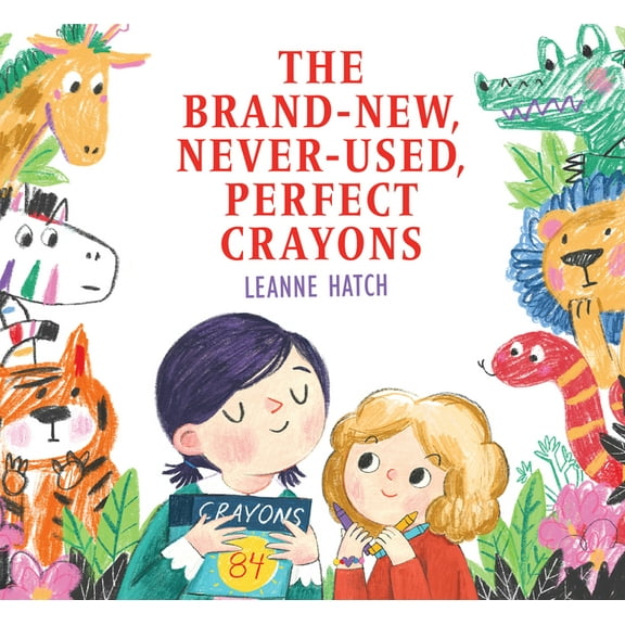 The Brand-New, Never-Used, Perfect Crayons, (Paperback)
