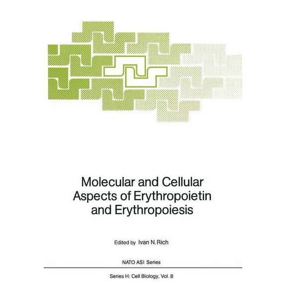 NATO Asi Subseries H: Molecular and Cellular Aspects of Erythropoietin and Erythropoiesis, Book 8, (Paperback)