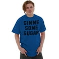 thumbnail image 5 of Gimme Some Sugar Flirty Cute Gym Men's Graphic T Shirt Tees Brisco Brands S, 5 of 6